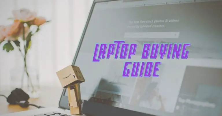 What to look for when buying a laptop july 2020