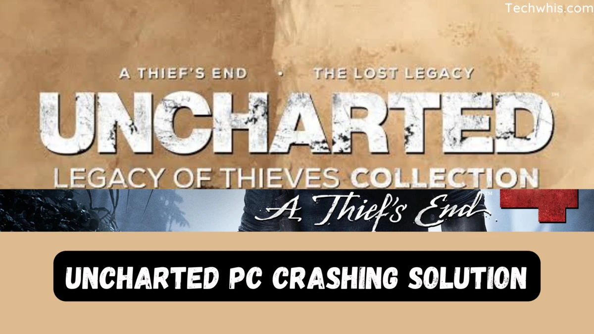 uncharted pc crashing solution
