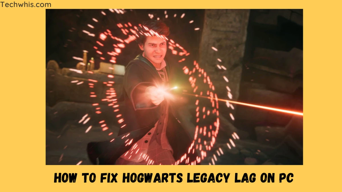 How to Fix Hogwarts Legacy Lag on PC