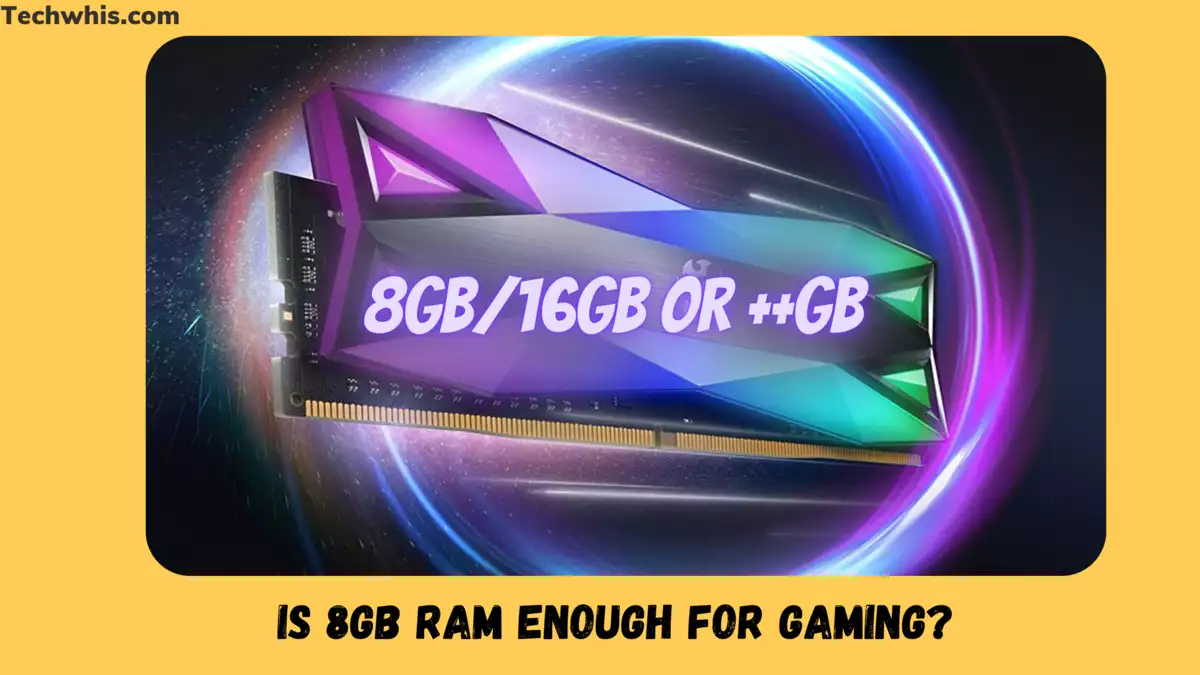 Is 8GB RAM good for gaming