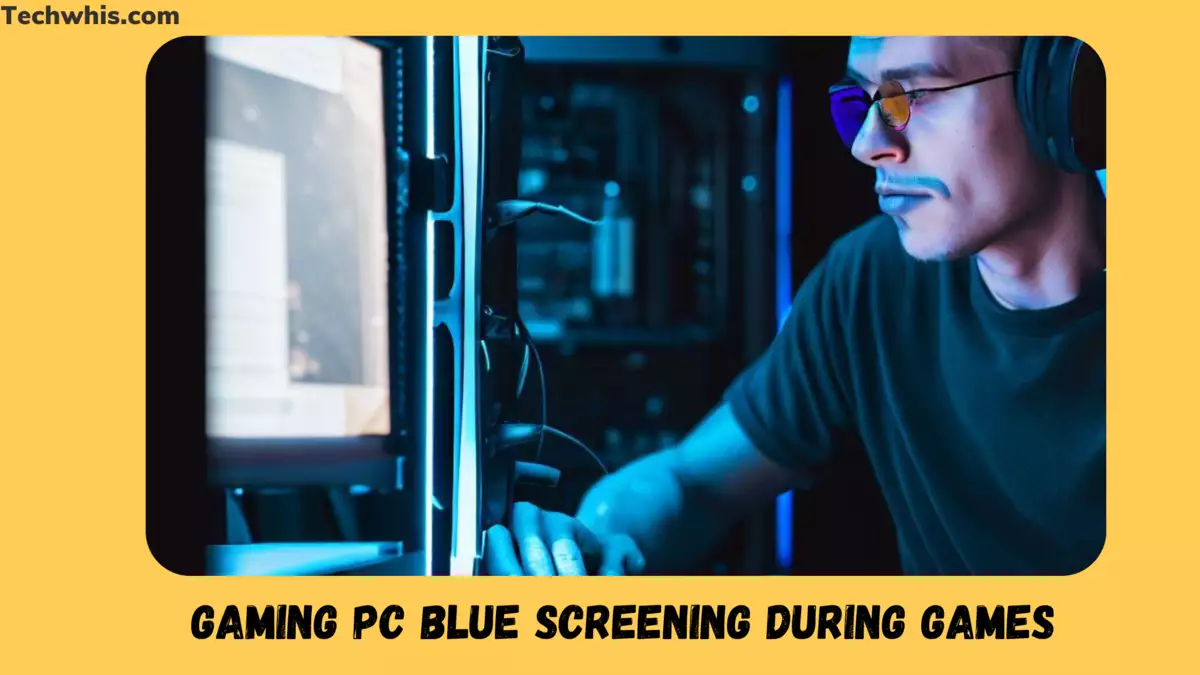 gaming pc blue screening during games