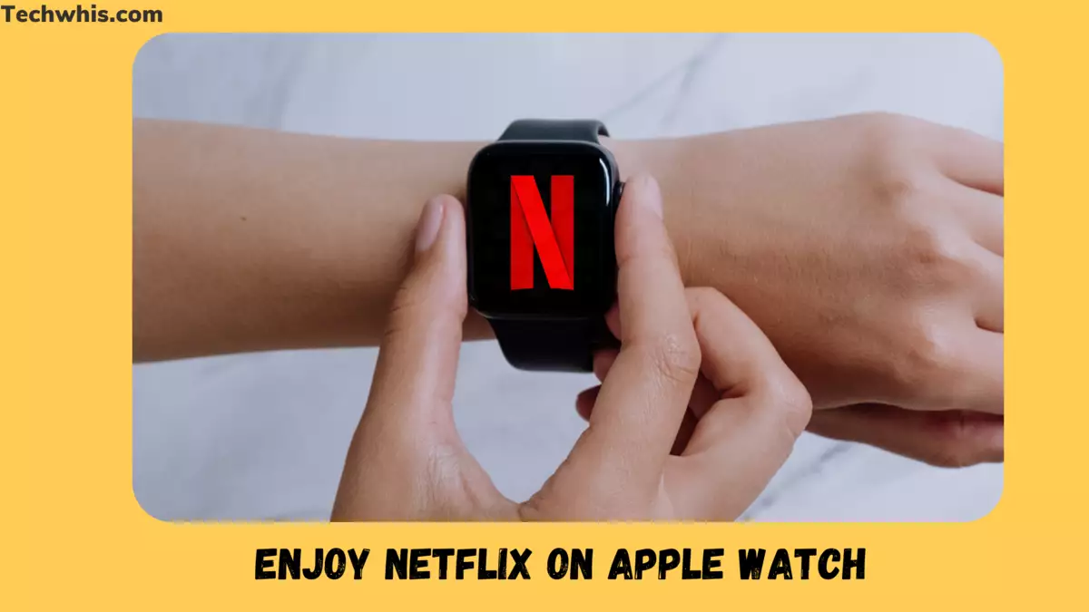 netflix on apple watch