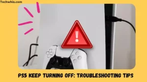 Why does my ps5 keep turning off: Troubleshooting Tips and Solutions