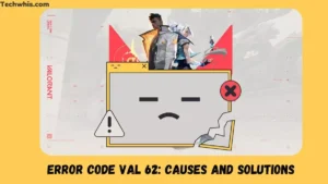 Error Code VAL 62: Causes and Solutions
