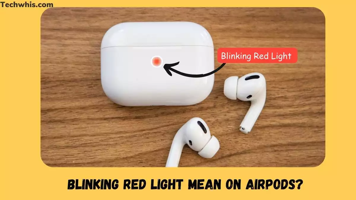 what does a blinking red light mean on airpods