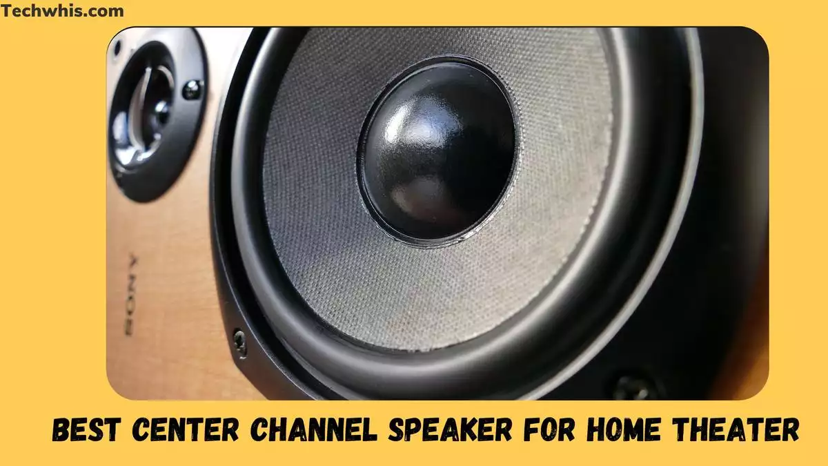 Best Center Channel Speaker