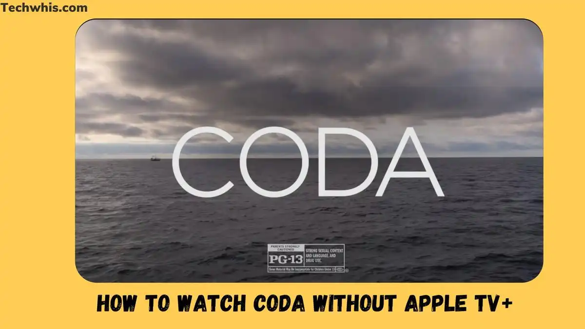 How to Watch Coda Without Apple TV+