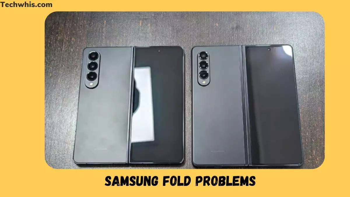 Samsung Fold Problems