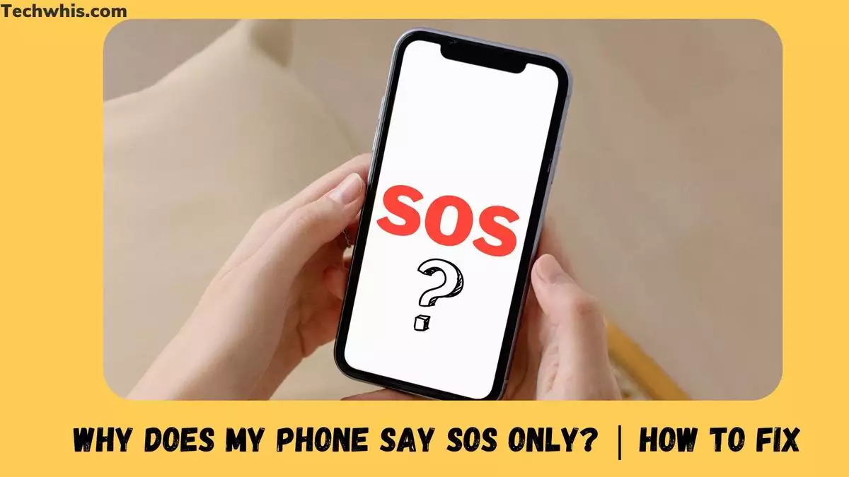 why does my phone say sos only