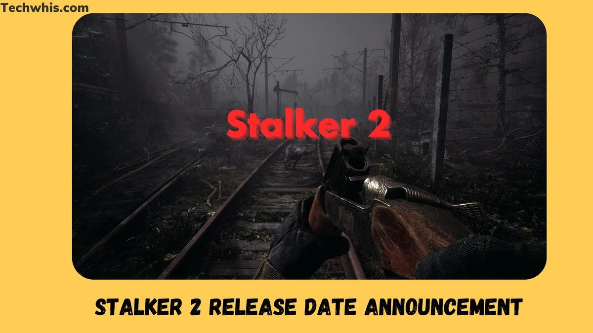 Stalker 2 release date announcement and Exciting Details Unveiled!
