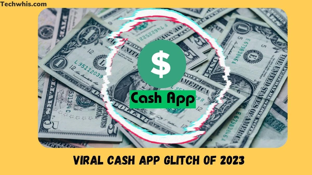 Viral Cash App Glitch of 2023