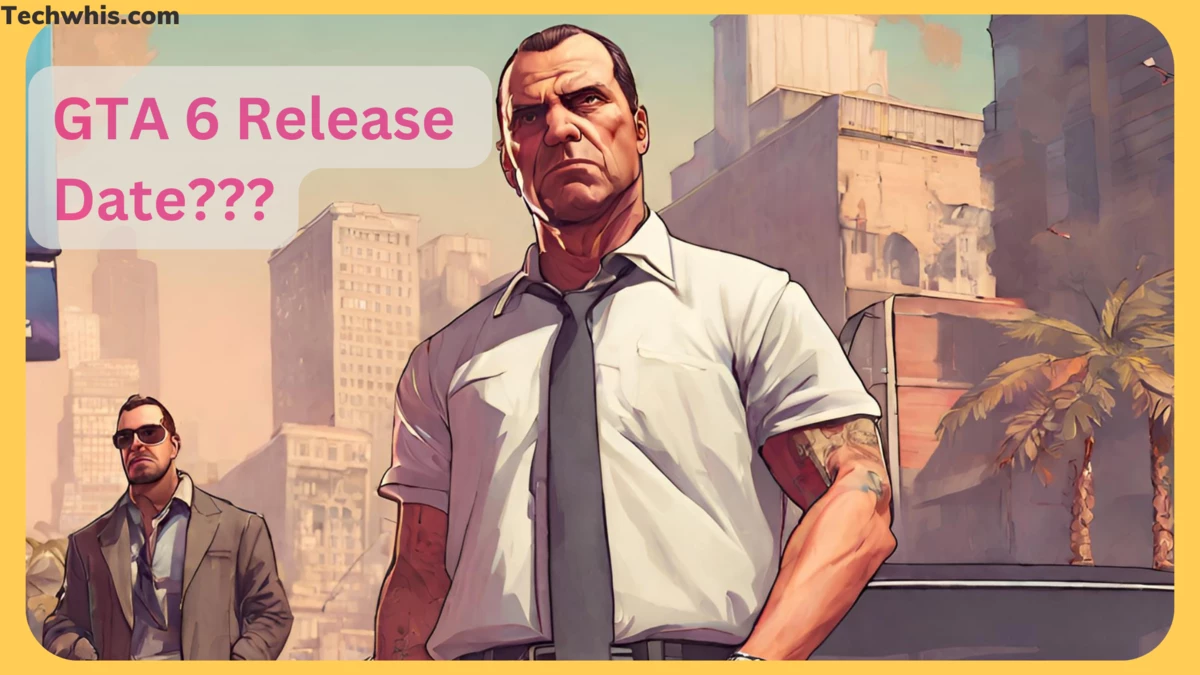 GTA 6 Release Date Leaks A Closer Look