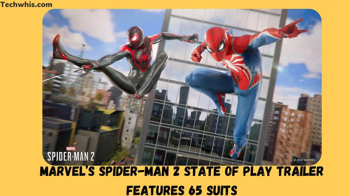 Marvel’s Spider-Man 2 State of Play Trailer