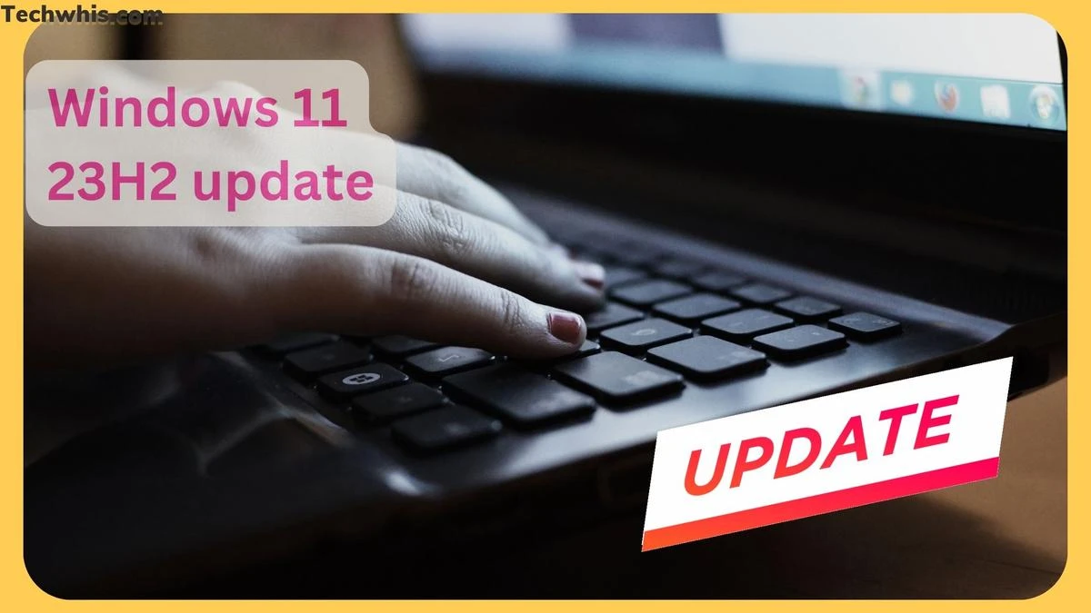 Windows 11 23H2 New Feature Update