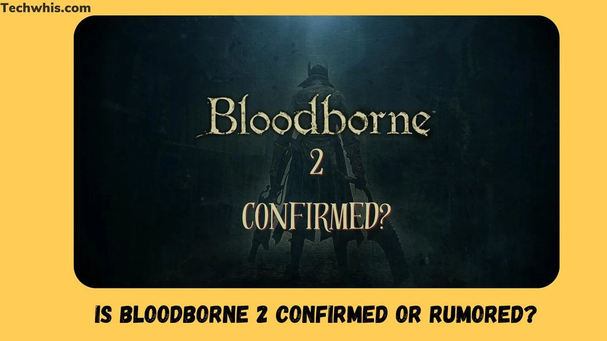 bloodborne 2 confirmed