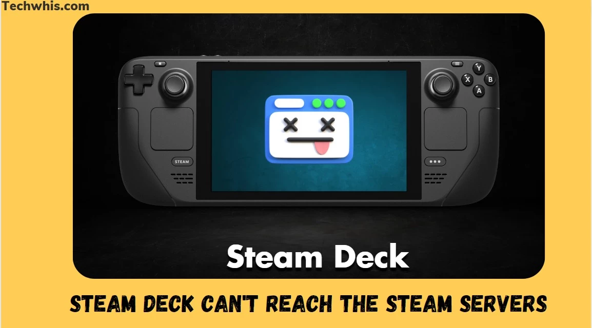 steam deck can't reach the steam servers