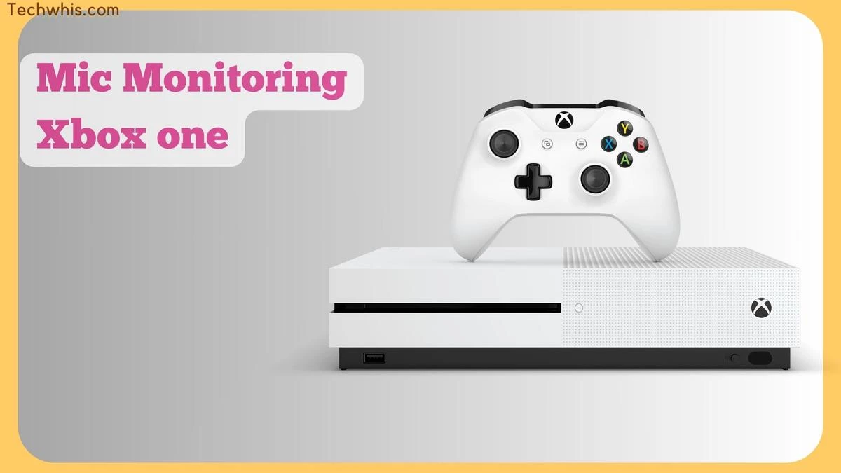 Mic Monitoring on Xbox One