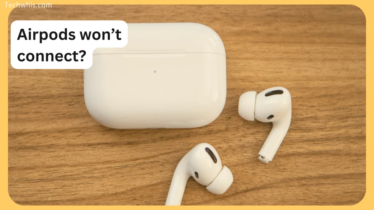 Fix airpods won’t connect after reset